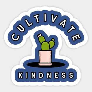 Cultivate Kindness Gardening Sticker